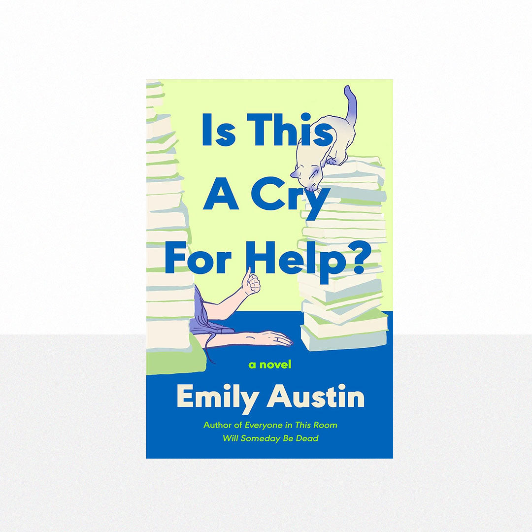 Austin, Emily - Is This a Cry for Help?