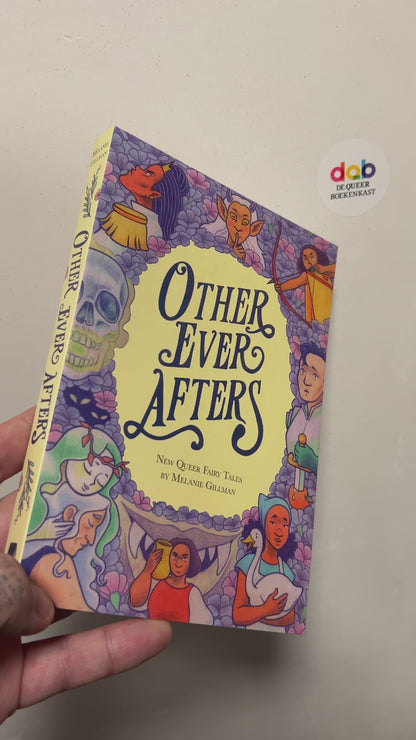Gillman, Melanie - Other Ever Afters: New Queer Fairy Tales