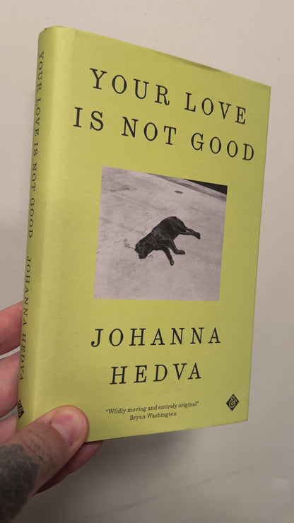 Hedva, Johanna - Your Love is Not Good