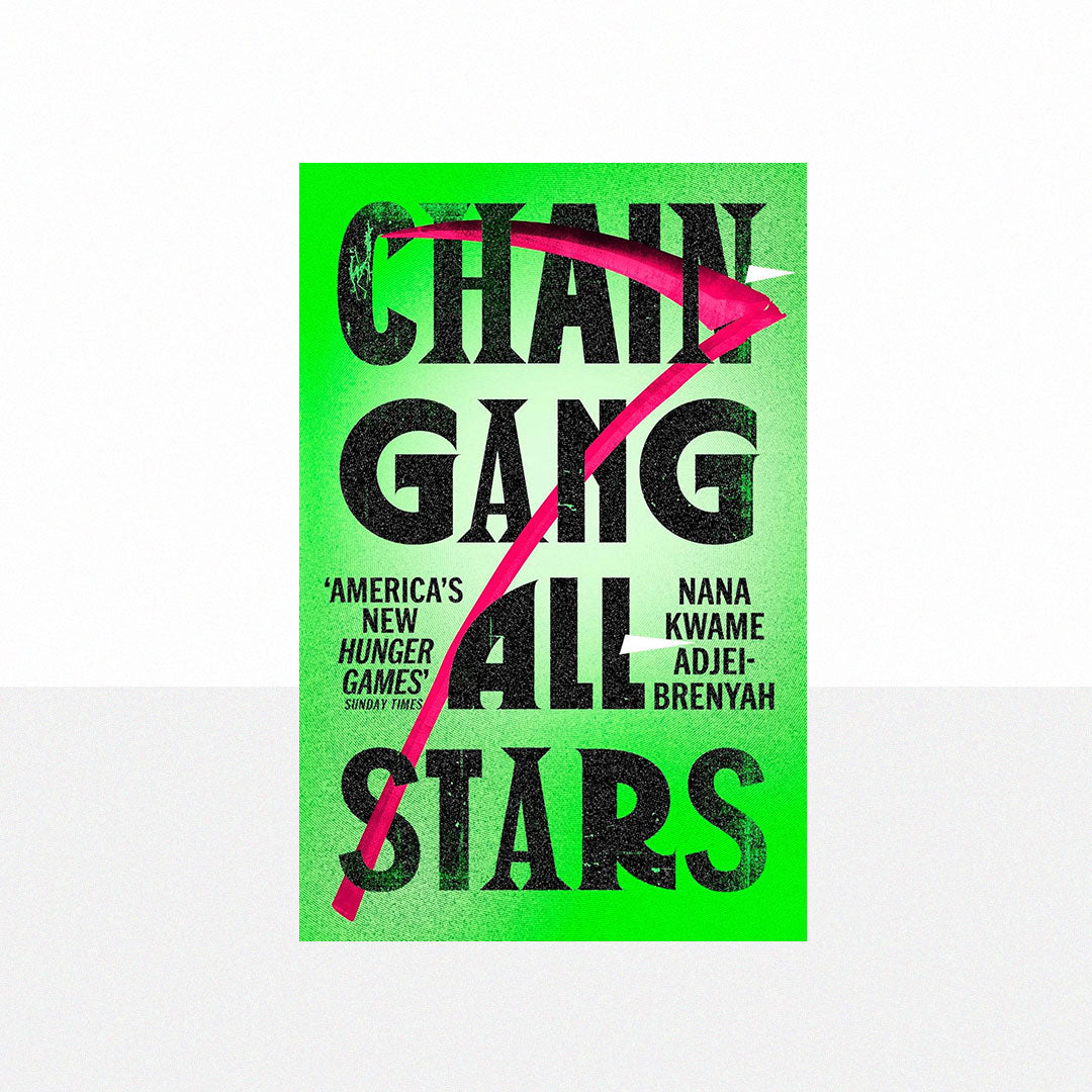 Adjei-Brenyah, Nana Kwame - Chain Gang All-Stars