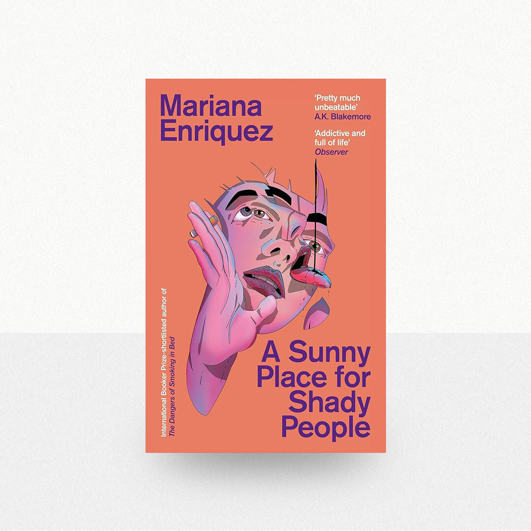 Enriquez, Mariana - A Sunny Place for Shady People