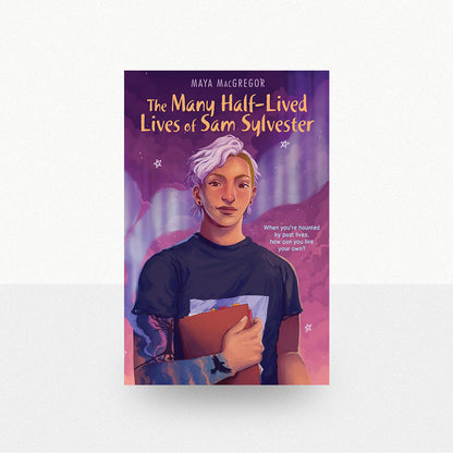MacGregor, Maya - The Many Half-Lived Lives of Sam Sylvester