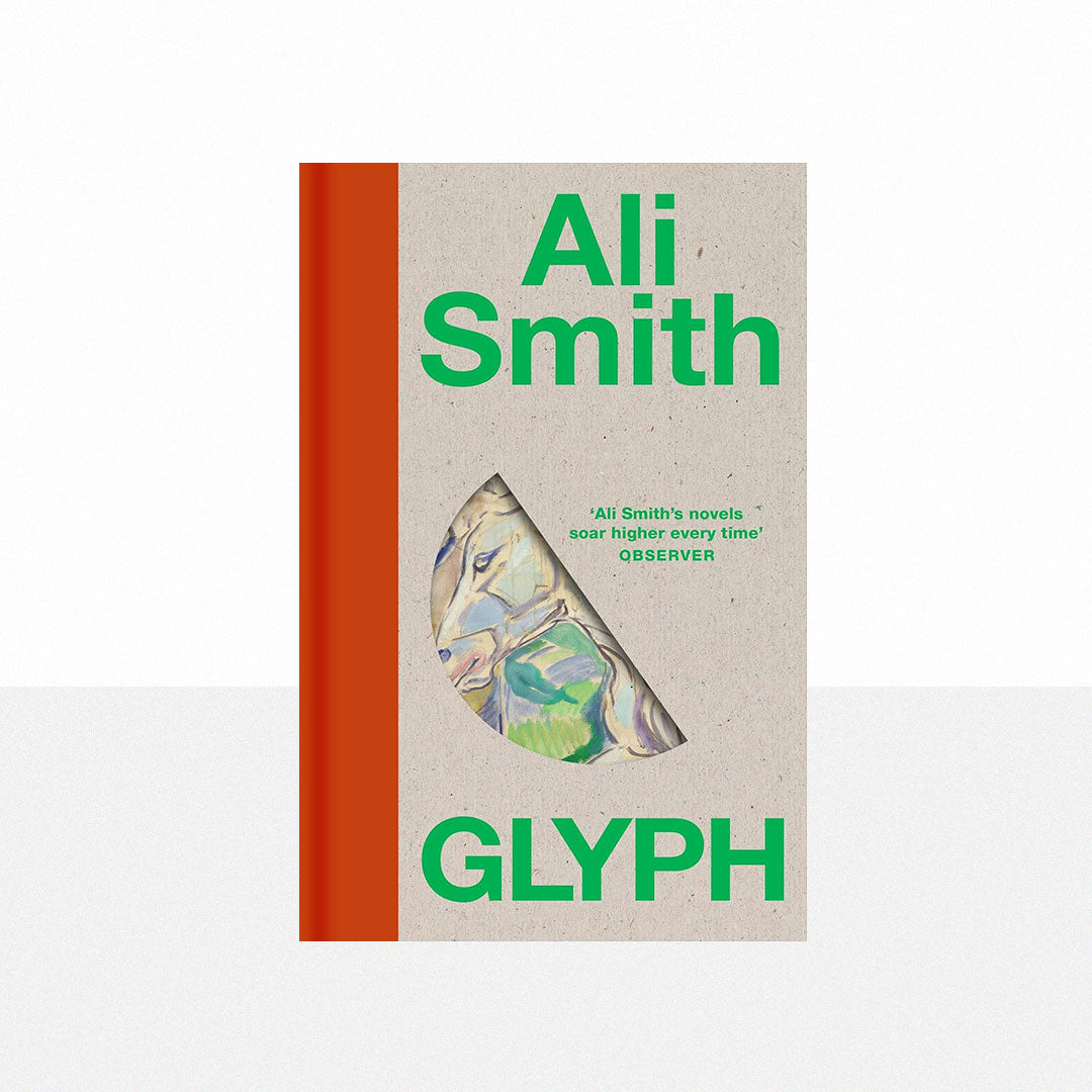 Smith, Ali - Glyph