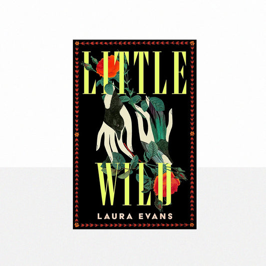 Evans, Laura - Little Wild
