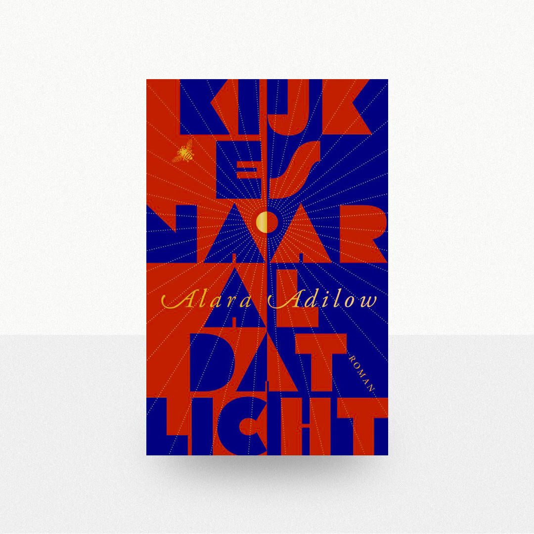 Adilow, Alara - Kijk es naar al dat licht