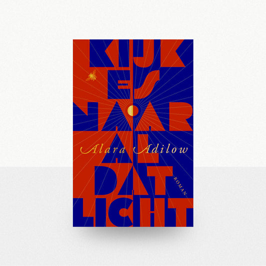Adilow, Alara - Kijk es naar al dat licht