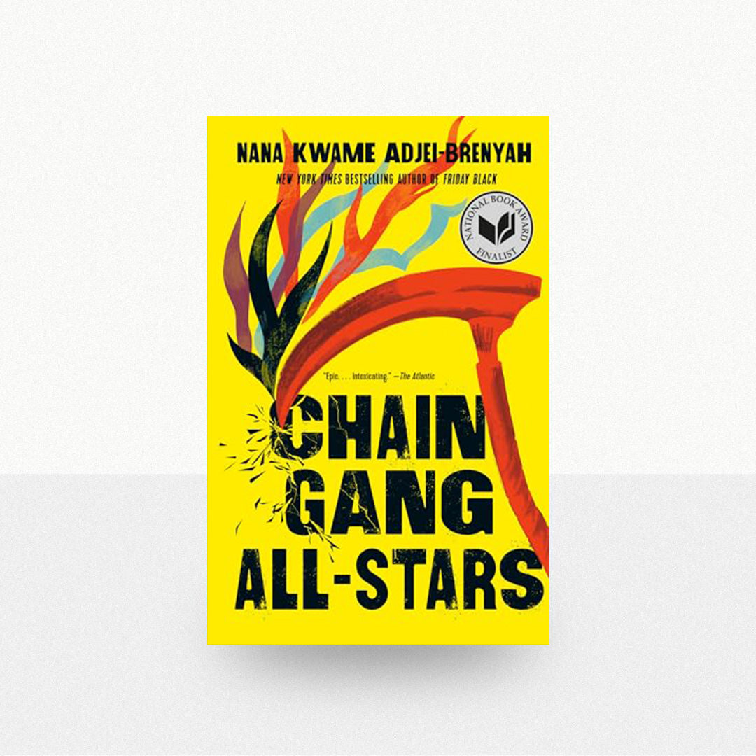 Adjei-Brenyah, Nana Kwame - Chain Gang All-Stars
