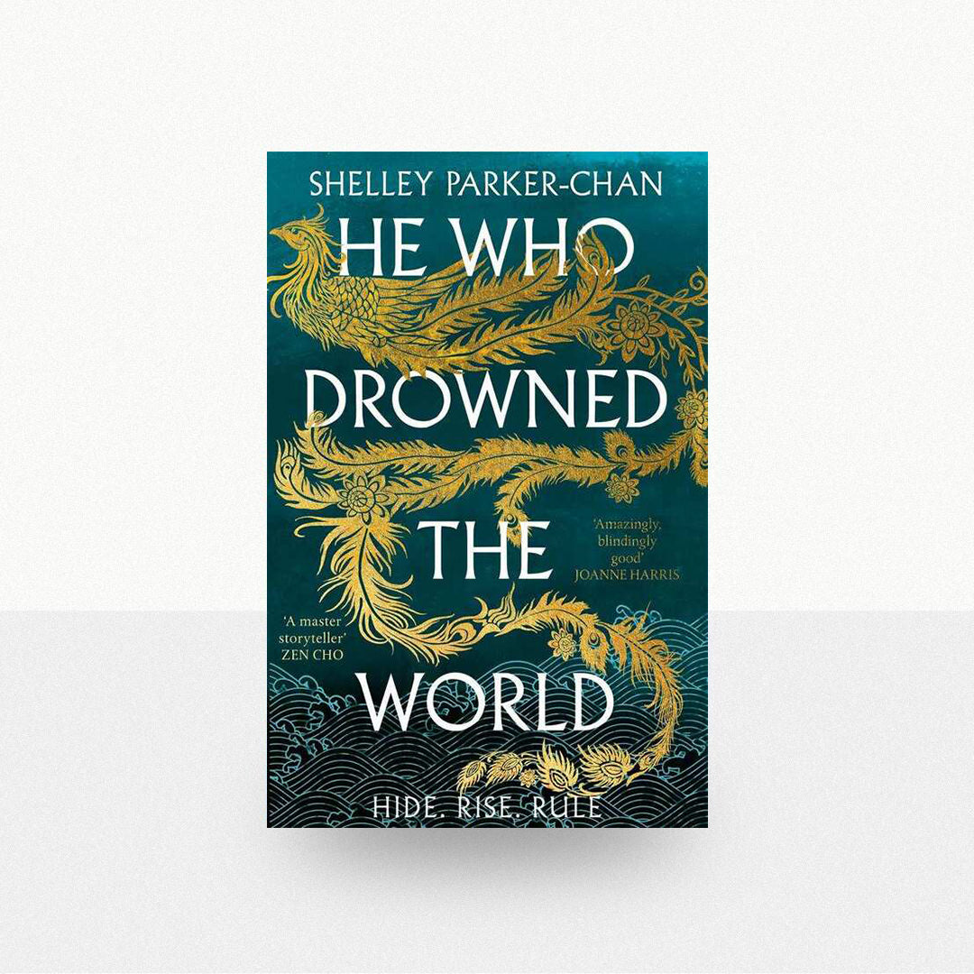 Parker-Chan, Shelley - He Who Drowned the World