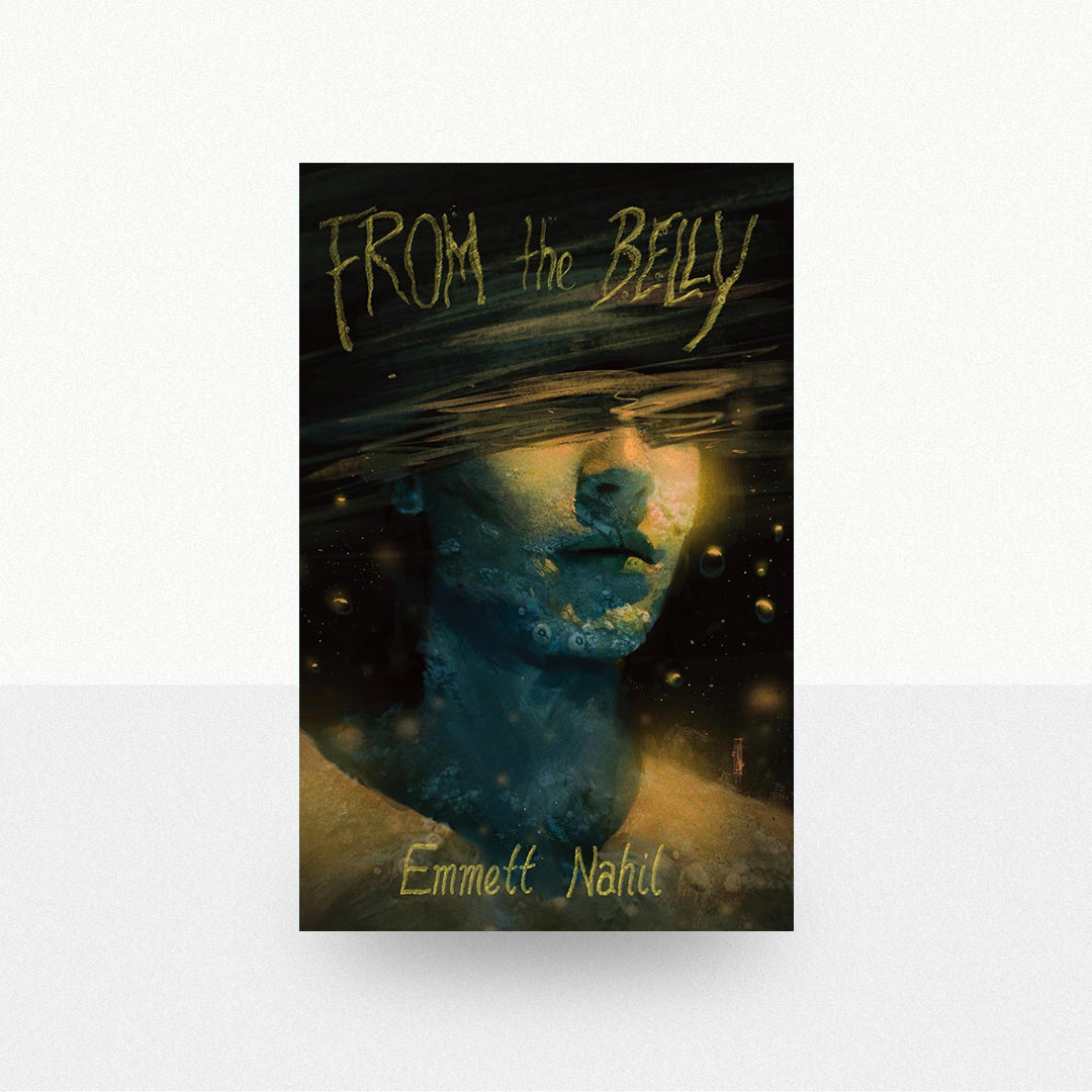Nahil, Emmett - From the Belly
