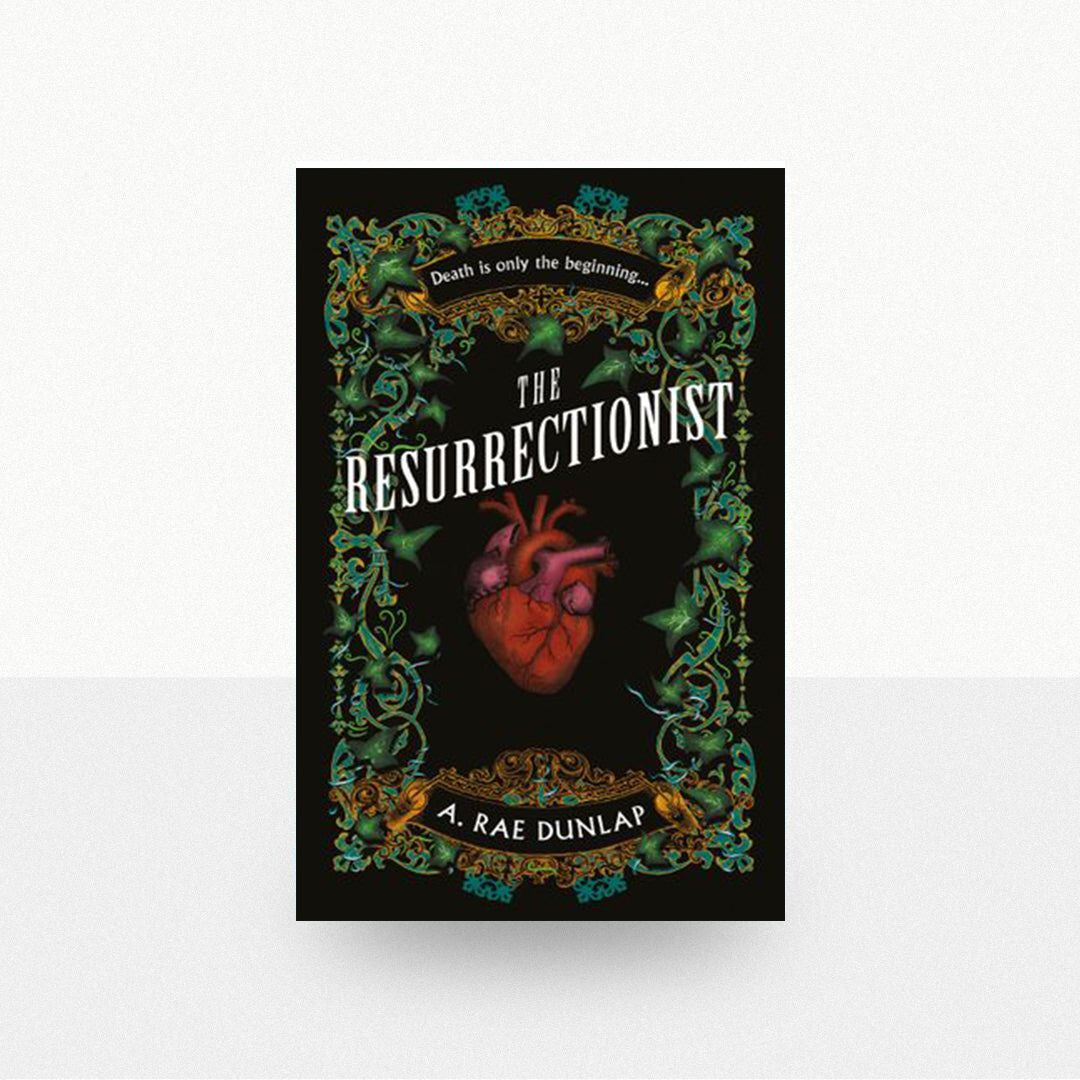 Dunlap, A. Rae - The Resurrectionist