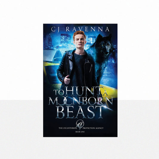 Ravenna, CJ - To Hunt a Moonborn Beast