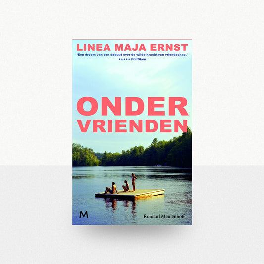 Ernst, Linea Maja - Onder vrienden