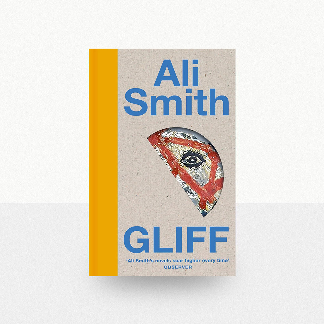Smith, Ali - Gliff