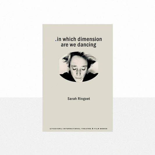 Ringoet, Sarah - In Which Dimension are We Dancing