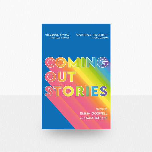 Goswell, Emma & Walker, Sam - Coming Out Stories