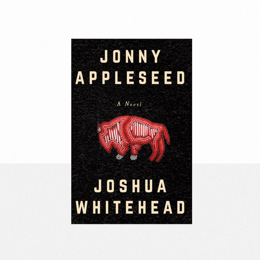 Whitehead, Joshua - Jonny Appleseed
