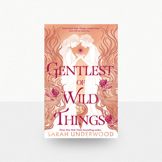 Underwood, Sarah - Gentlest of Wild Things