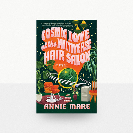 Mare, Annie - Cosmic Love at the Multiverse Hair Salon