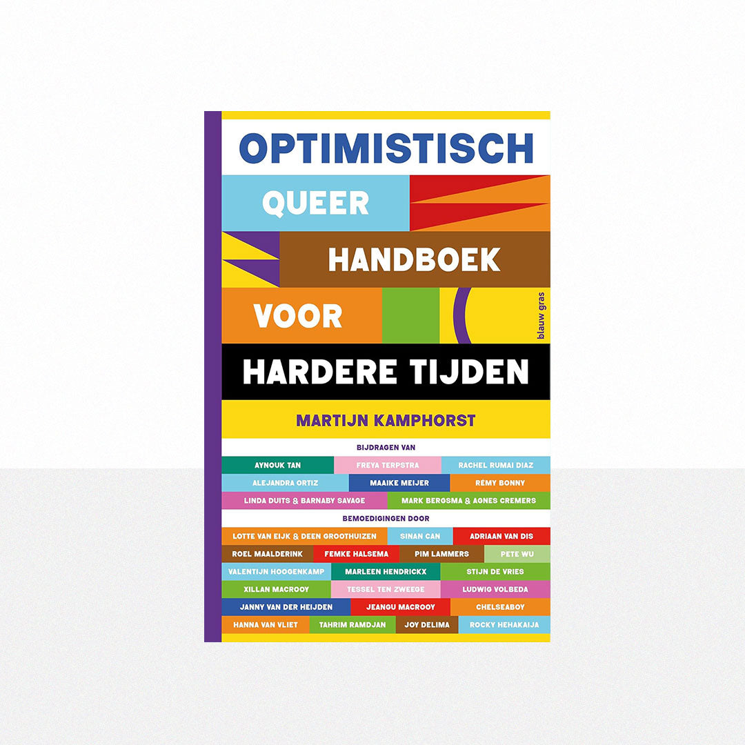Kamphorst, Martijn - Optimistisch queer handboek voor hardere tijden