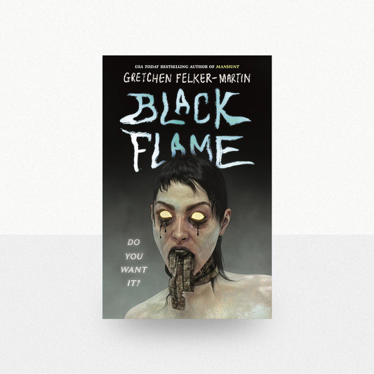 Felker-Martin, Gretchen - Black Flame
