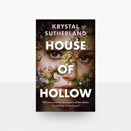Sutherland, Krystal - House of Hollow
