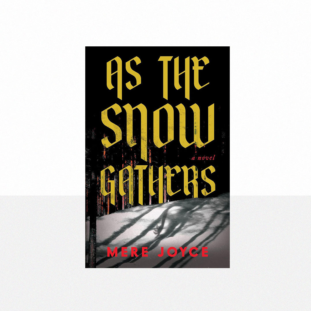 Joyce, Mere - As the Snow Gathers