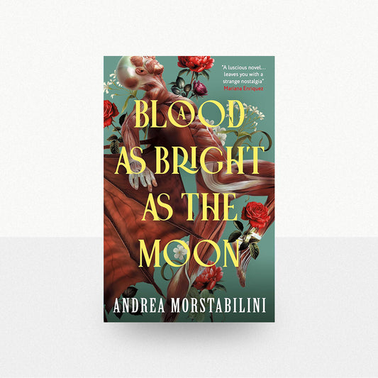 Morstabilini, Andrea - A Blood as Bright as the Moon