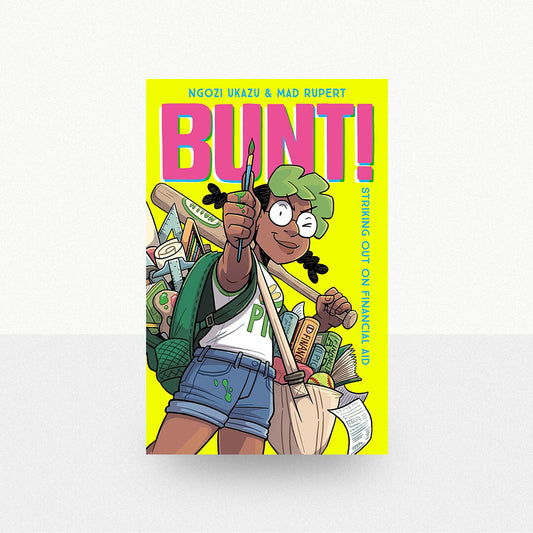 Ukazu, Ngozi & Rupert, Mad - BUNT!: Striking Out on Financial Aid