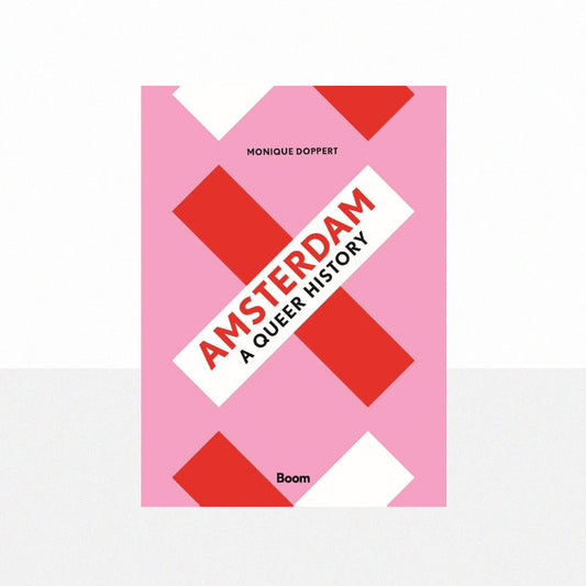 Doppert, Monique - Amsterdam: A Queer History
