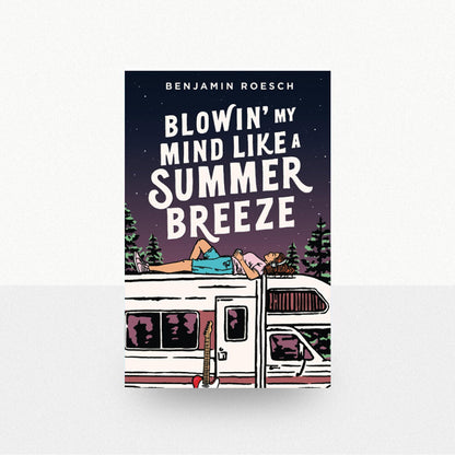Roesch, Benjamin - Blowin' My Mind Like a Summer Breeze