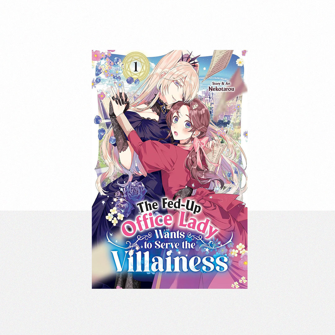 Nekotarou - The Fed-Up Office Lady Wants to Serve the Villainess Volume 1