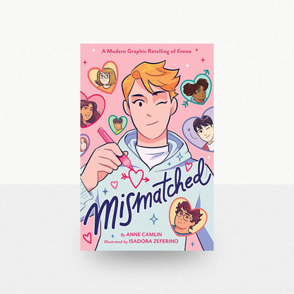 Camlin, Anne - Mismatched: A Modern Graphic Retelling of Emma