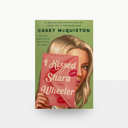 McQuiston, Casey - I Kissed Shara Wheeler