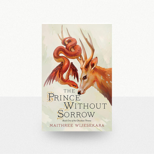 Wijesekara, Maithree - The Prince Without Sorrow