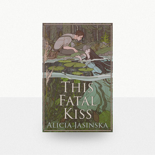 Jasinska, Alicia - This Fatal Kiss