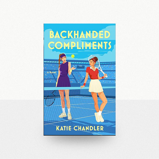 Chandler, Katie - Backhanded Compliments