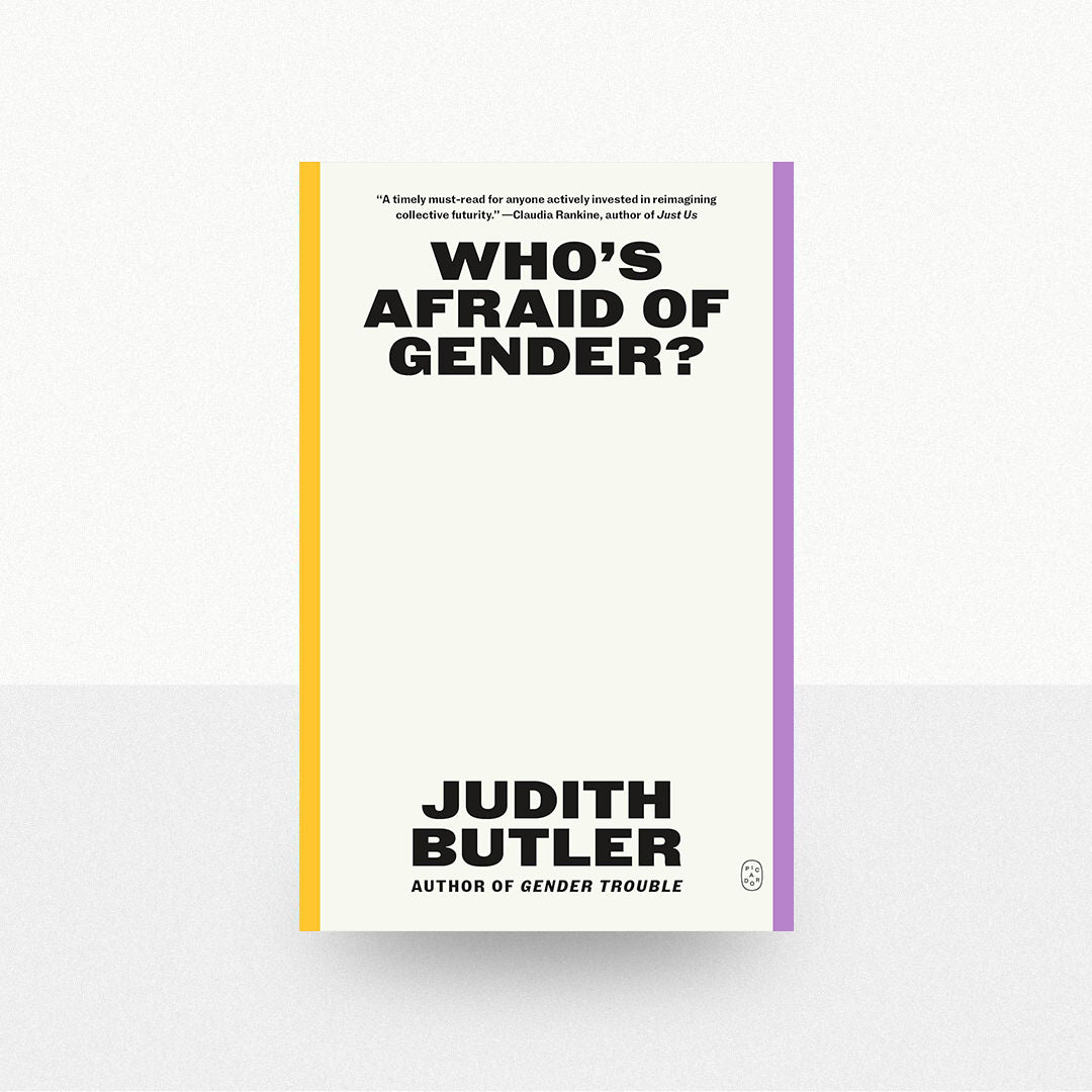 Butler, Judith - Who's Afraid of Gender?