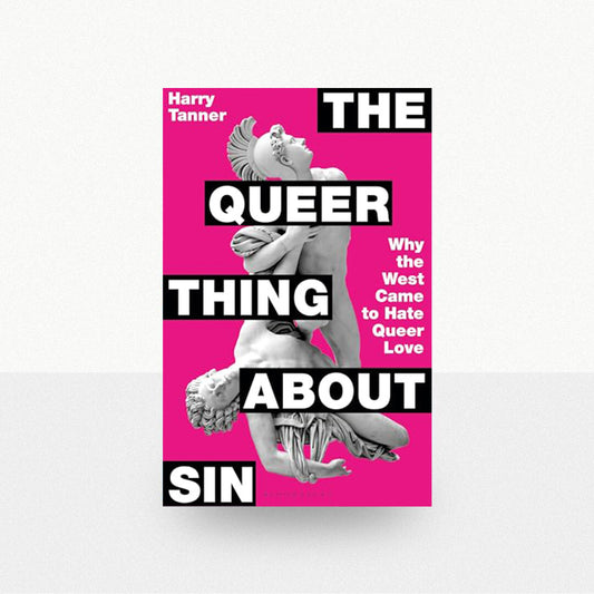 Tanner, Harry - The Queer Thing About Sin