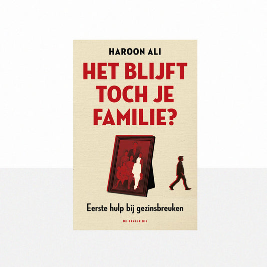Ali, Haroon - Het blijft toch je familie?
