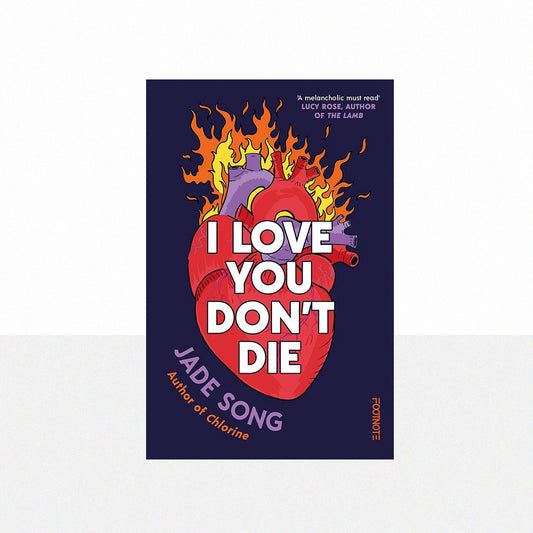Song, Jade - I Love You Don't Die