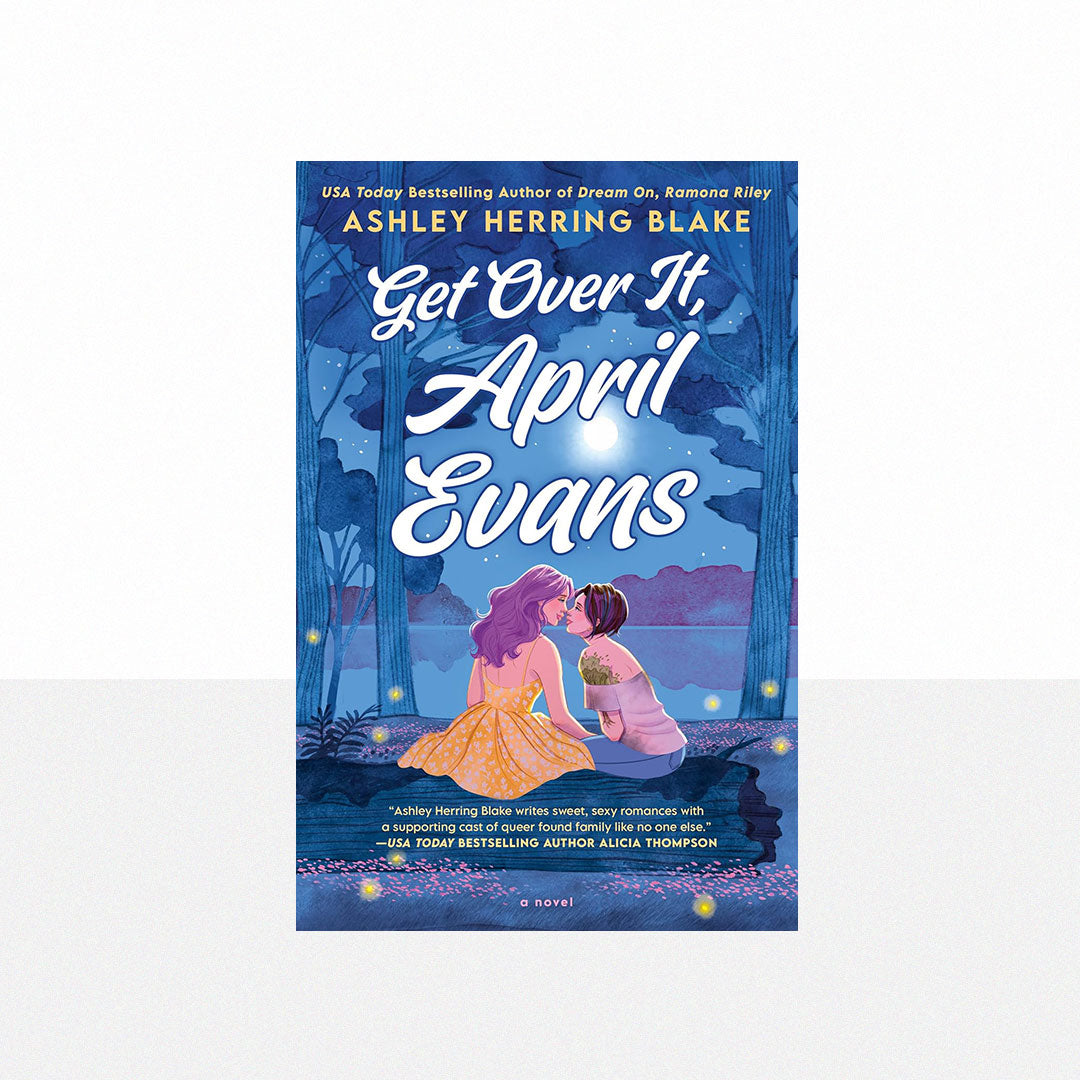 Blake, Ashley Herring - Get Over It, April Evans