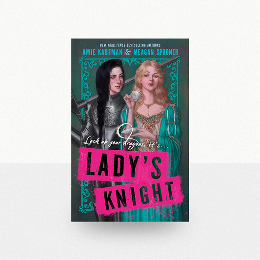 Kaufman, Amie & Spooner, Meagan - Lady's Knight