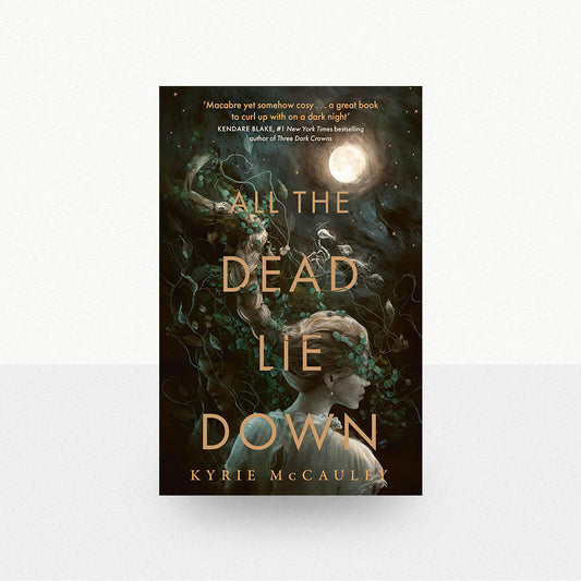 McCauley, Kyrie - All the Dead Lie Down