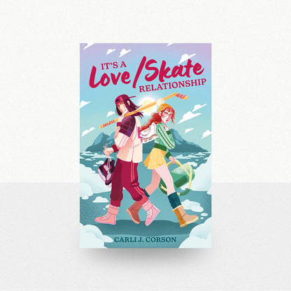 Corson, Carli J. - It's a Love/Skate Relationship