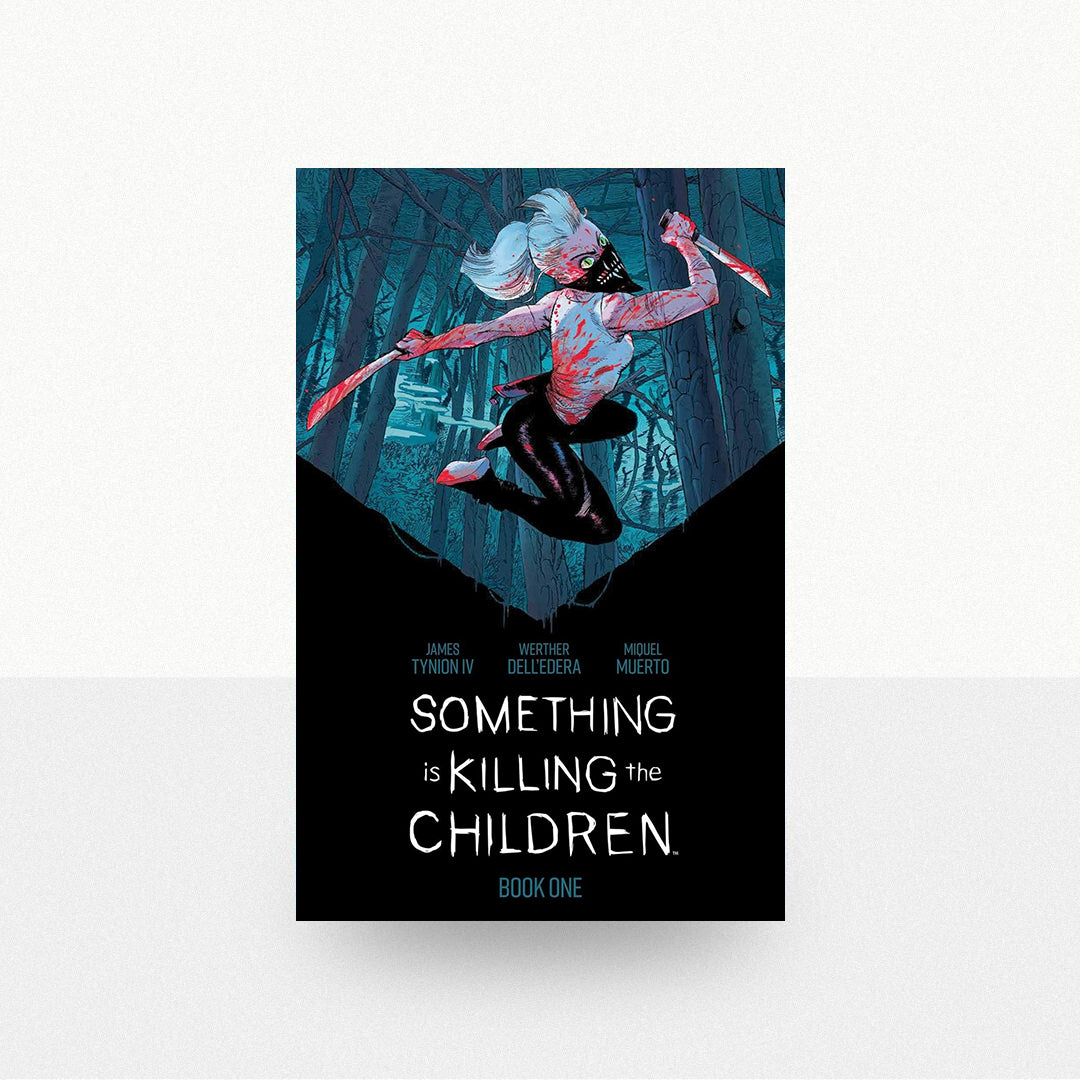 Tynion IV, James - Something is Killing the Children Book One