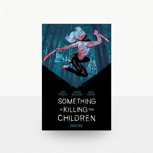 Tynion IV, James - Something is Killing the Children Book One