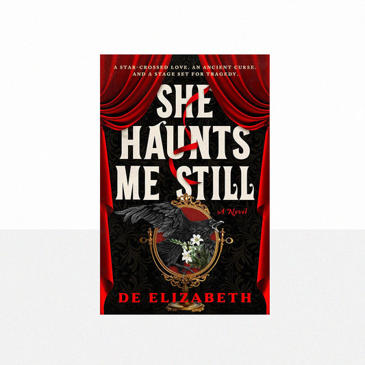 Elizabeth, De - She Haunts Me Still