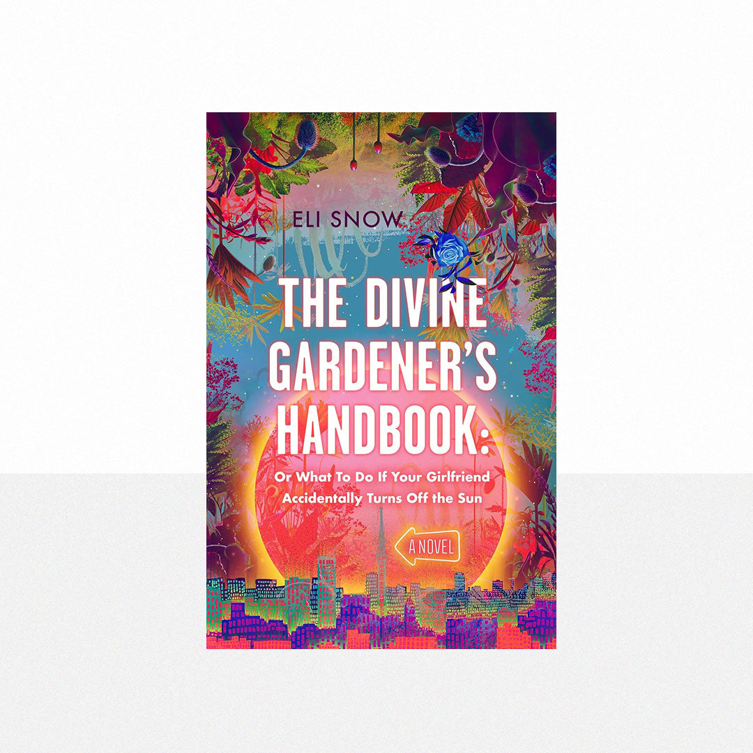 Snow, Eli - The Divine Gardener's Handbook