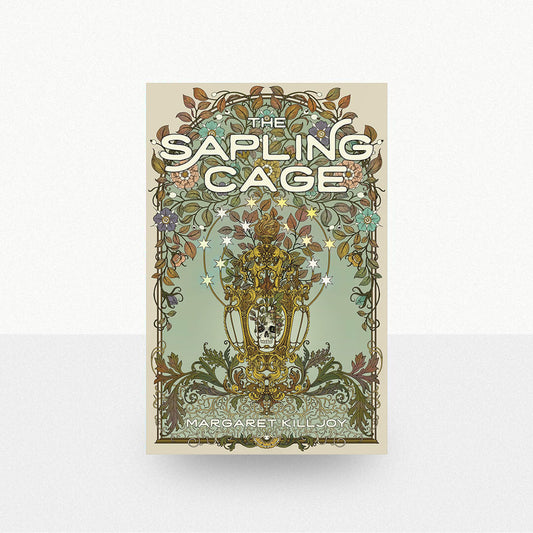Killjoy, Margaret - The Sapling Cage
