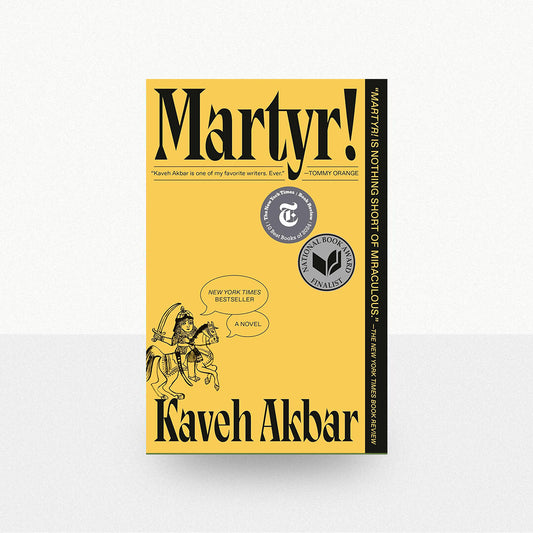 Akbar, Kaveh - Martyr!